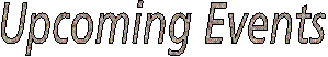 Upcoming Events